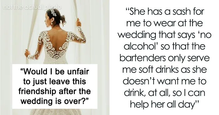 Bride Places Incomprehensible Demands On Her Best Friend Of 25 Years, Destroys Their Friendship