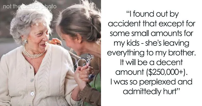 Mom Leaves $250k Inheritance To Son, Throws A Fit When Daughter Stops Looking After Her