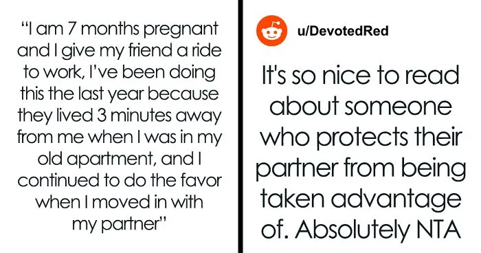 “AITA For Refusing To Ask My Partner If He’ll Drive My Friend To Work When I Go On Maternity Leave?”