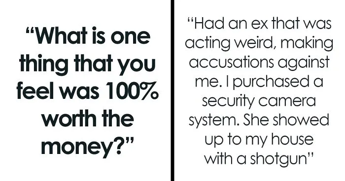 30 Things That People Believe Are Worth The High Price Tag