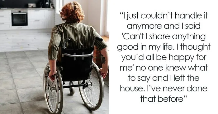 "AITA For What I Said? My Family Won’t Let Me Share Any Good News Because Of My Sister's Disability"