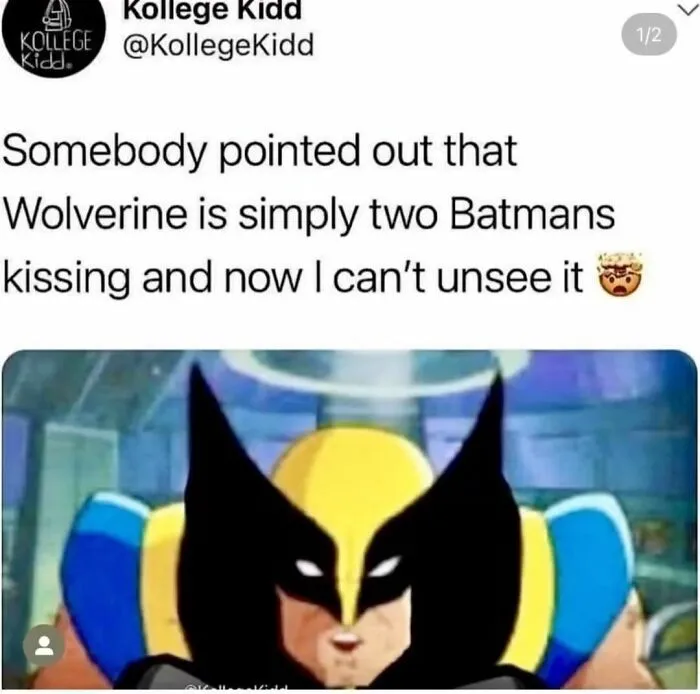 Meme with a tweet about Wolverine resembling two Batmans kissing, showcasing random humor.