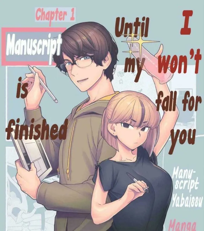 Manuscript Is Finished Until I My Won't Fall For You