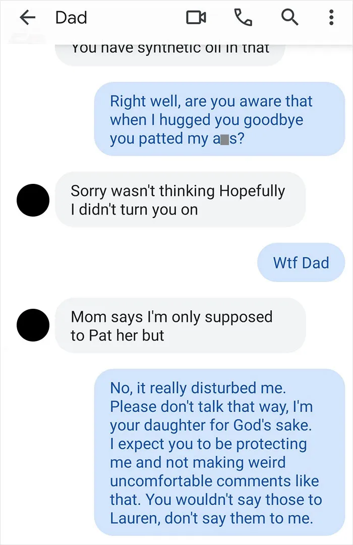 Last Year's Thanksgiving With Dad Brought This Out. Not The First Time He's Made Comments Like This, And I Was Told I Was Gross For Getting Upset
