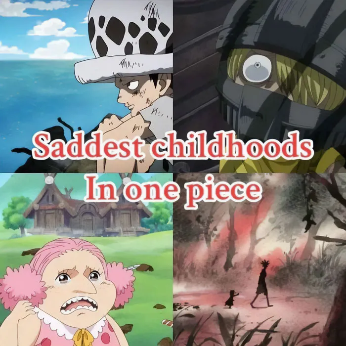 Saddest Childhoods in “One Piece”