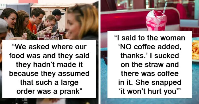 “I Was So Mad I Wrote My First Ever Google Review”: 35 Restaurant Horror Stories