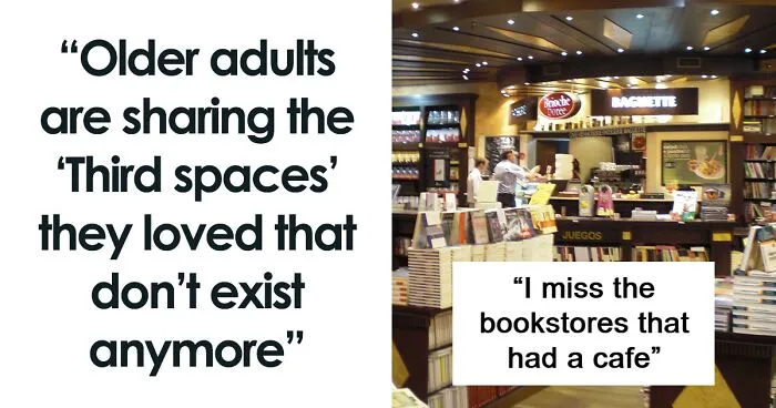 “Capitalism Gone Bad”: 30 People Remember Third Places That Have Disappeared