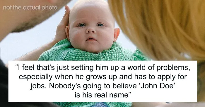 Husband Refuses To Name Son 'John Doe' Thinking About The Problems He'll Face, Upsets Wife