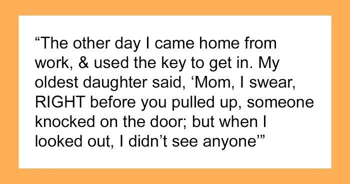 Spouses Feel Real Fear After Realizing Someone Keeps Entering Their Home And Not Even Hiding It