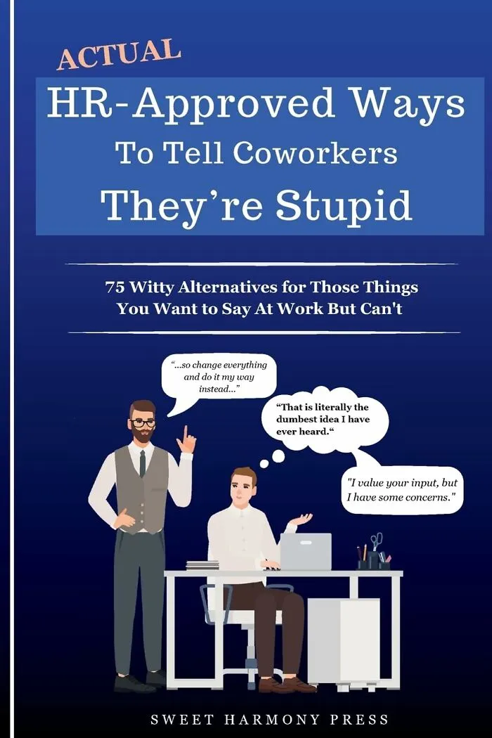 <a Style="Display:inline;" Href="Https://Www.amazon.com/Actual-Hr-Approved-Coworkers-Theyre-Stupid/Dp/B0ck3xn3hl?ie=utf8&linkcode=ll1&tag=bplemur-20&linkid=02beab056e57b2244b9988e6ff17bbf9&language=en_us&ref_=as_li_ss_tl" Target="_blank"><span Style="Font: Inherit; Color: #d74b1f;"> "Actual HR-Approved Ways To Tell Coworkers They're Stupid" </Span> <br><br> A Guide To Navigating Those Awkward Workplace Moments Without Getting Fired (Or Slapped)