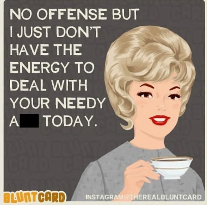A bluntcard with dark humor featuring a blonde woman saying No offense but I just dont have the energy.