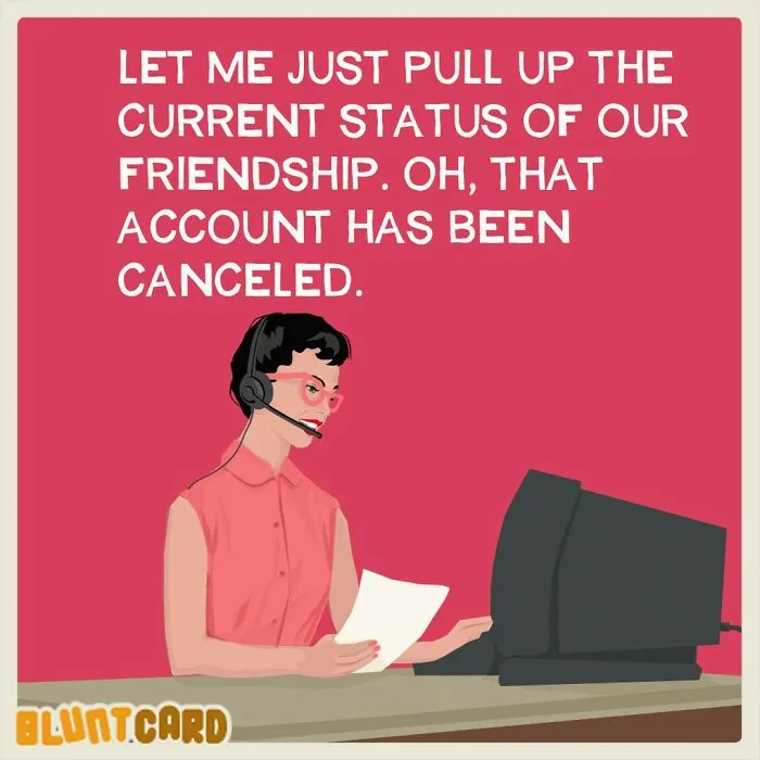 Bluntcard: A retro illustration of a woman as a call center agent, with text about a canceled friendship account, showcasing dark humor.