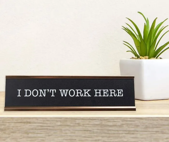 Mondays Got You Feeling Like A Visitor? This <a Style="Display:inline;" Href="Https://Www.amazon.com/Dont-Work-Plate-Funny-Nameplate/Dp/B081hggpsz?crid=15v1h2uo7sjip&dib=eyj2ijoimsj9.gbi-Jx4ctca4tj6gkk5wyznkgtf9s0pwmilrldtt61pl3wux8hrt-M5l3fm0hstpzv-9jnhpstvceefdbhamwwziylbvltuy92wigl_-Osb9dyz26kdzswpvpqrv6a0qbfnluqfmnqr6dedzmmree9sbrmya6txcdyybbtiqdphqlgeyuz9bcjp-Cqfsly1utvknhmunpivg6gnoa4azv_nae3fmbbf-Aw_ykj8bhgqfxtxxsnrw9hbhygxh1lcikz6yflucwgezddqh_6q2epvgrwqicmjomrrc3fpfnvs.p4qizqmcplak6kqalawkanxyqj81nodoahefglc7lgy&dib_tag=se&keywords=nope%2bdesk%2bsign&qid=1723791616&sprefix=nope%2bdesk%2bsign%2caps%2c194&sr=8-41&th=1&linkcode=ll1&tag=bpstingray-20&linkid=366dcc57414c2563b061943f28b9bdc3&language=en_us&ref_=as_li_ss_tl" Target="_blank"> <span Style="Font: Inherit; Color: #d74b1f;"> 'I Don't Work Here' Desk Plate</Span> Sums It Up Perfectly