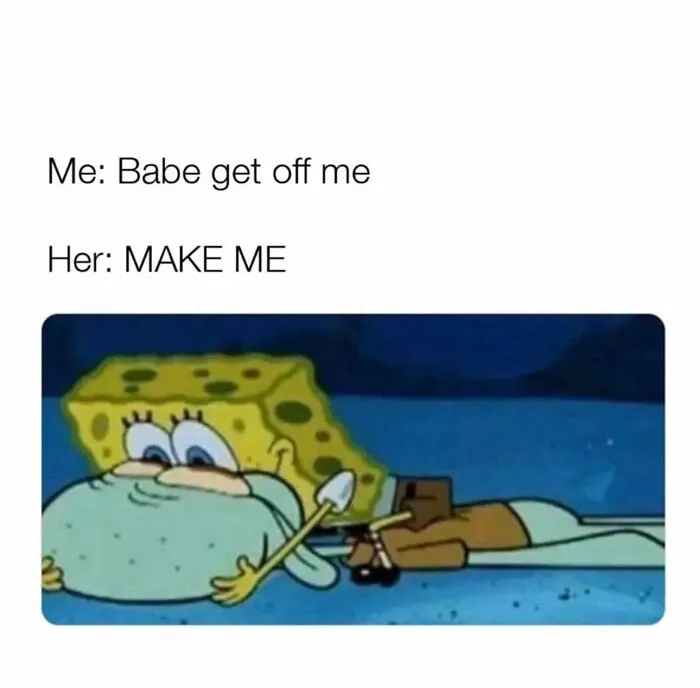 Spongebob meme capturing funny relationship moments of playful clinginess