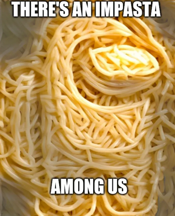 “Impasta” Among Us