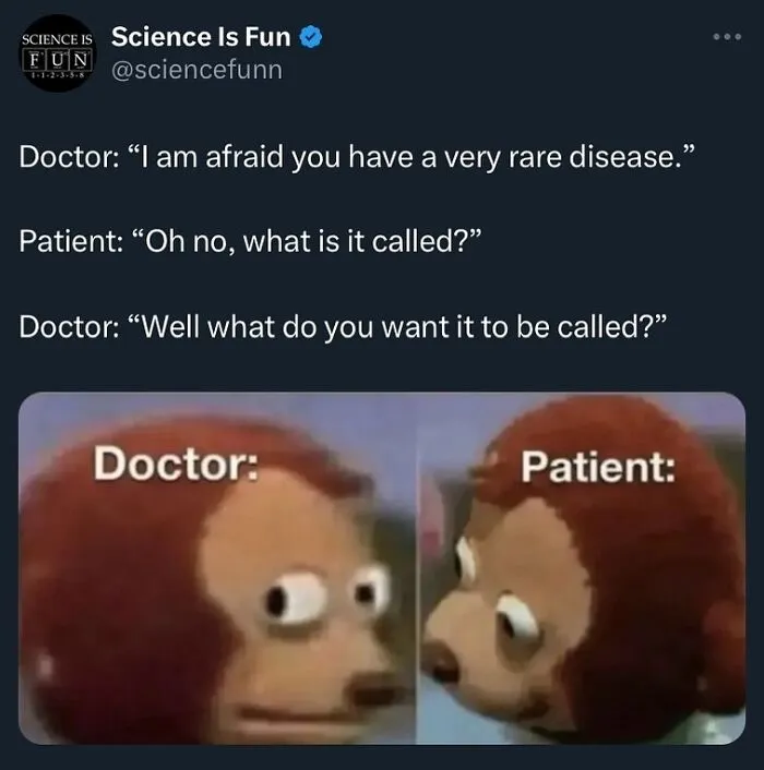Hilarious science meme with a doctor asking a patient to name their rare disease, featuring a surprised monkey puppet.