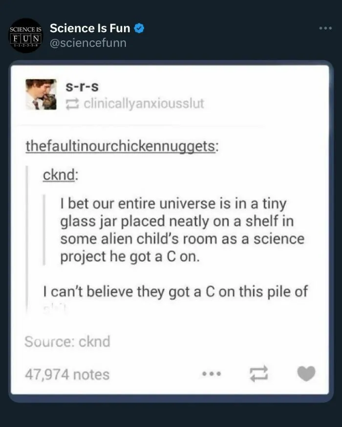 Hilarious science meme about the universe in a glass jar as an alien child's science project.