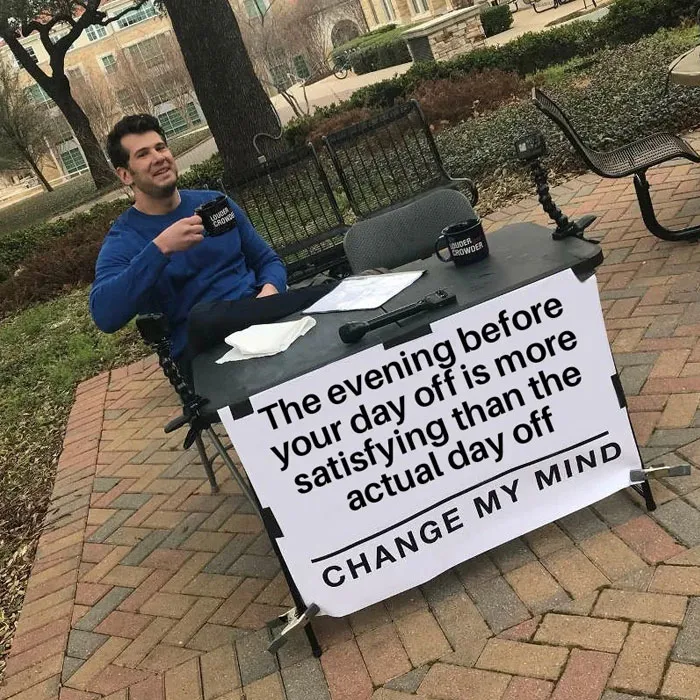 The Evening Before Your Day Off