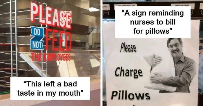 “Please Do Not Feed The Employees”: 50 Signs At Workplaces That Left People Less Than Motivated