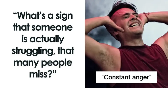 “You Don’t Realize That Until It’s Too Late”: 30 Signs That Somebody Is Not Okay