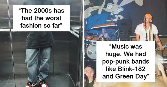 30 People Give A Taste Of What Life Was Like In The Early 2000s