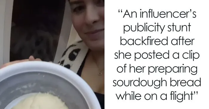 "Not The Best Idea": Influencer Apologizes After Baking Sourdough Mid-Flight
