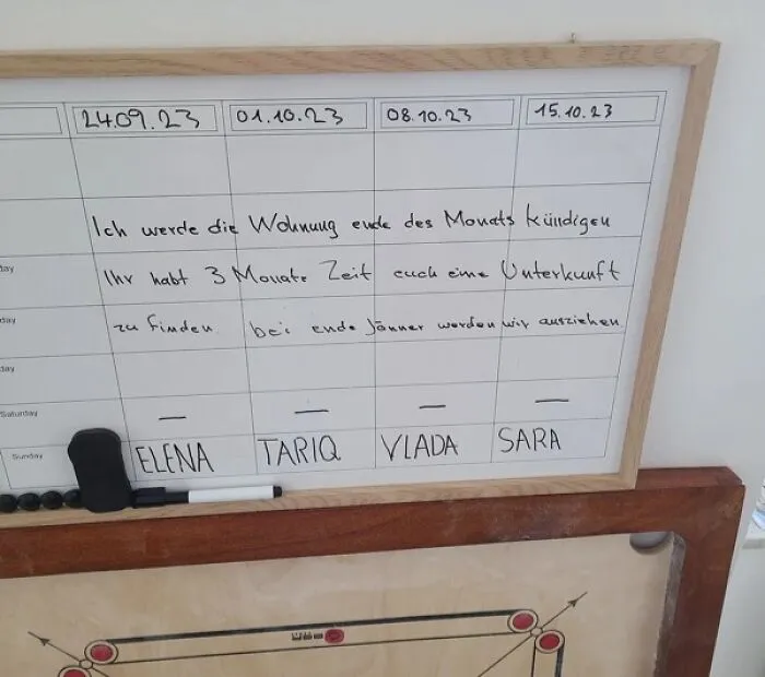 "Apparently our landlord decided to cancel our lease and is only giving us 3 months to move out and he didn’t even bother telling us in person he just wrote it here??? I had to use Google translate to even figure out what it said" - <span Style="Font:inherit;color:#808080"> saramarqe</Span>