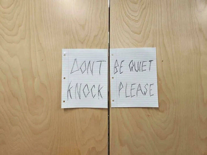 Don't Be Quiet Knock Please