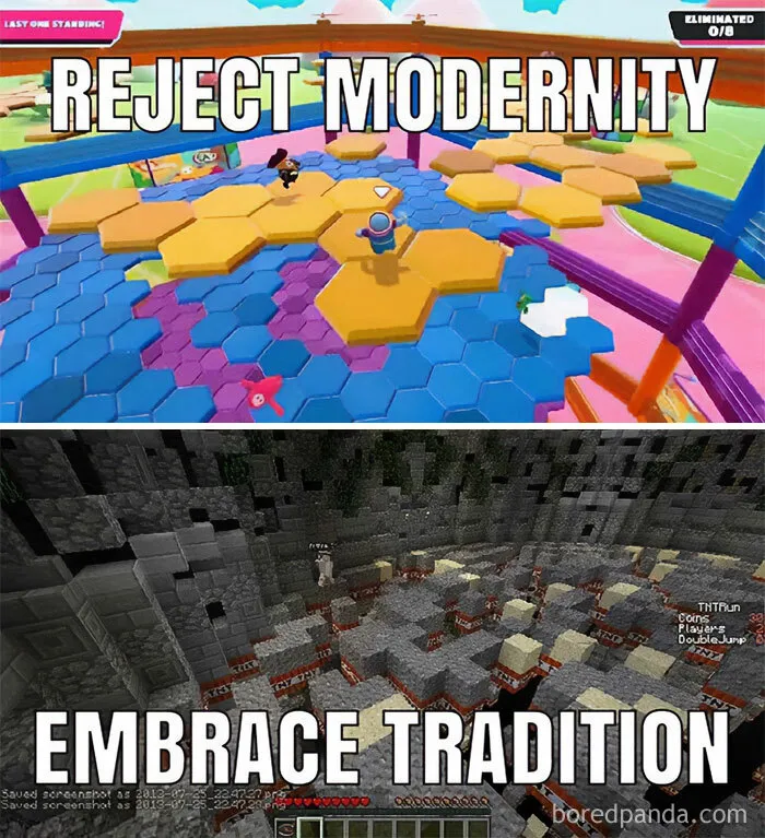 A Minecraft meme with two images. The top image shows a screenshot from the game "Fall Guys," featuring players on colorful hexagonal platforms with the text "REJECT MODERNITY." The bottom image shows a screenshot from Minecraft's TNT Run mini-game, where players run on blocks that disappear, with the text "EMBRACE TRADITION." The meme humorously contrasts a modern popular game with a classic Minecraft mini-game, suggesting a preference for the older, more traditional game mode.