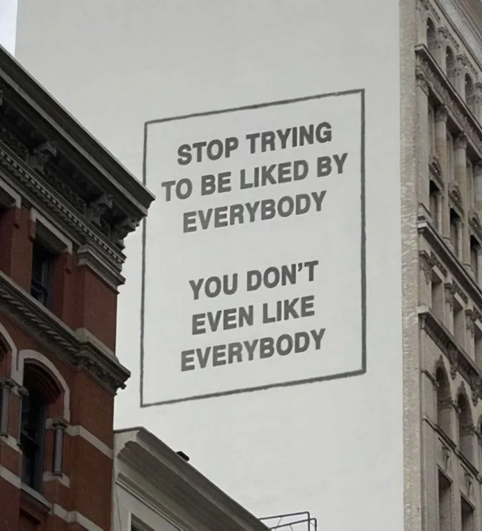 “You Don’t Even Like Everybody”