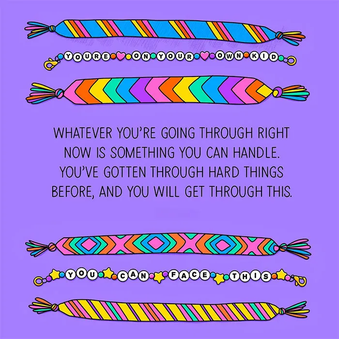 Motivational meme with colorful bracelets saying, "You're on your own kid," and "You can face this," inspiring resilience.