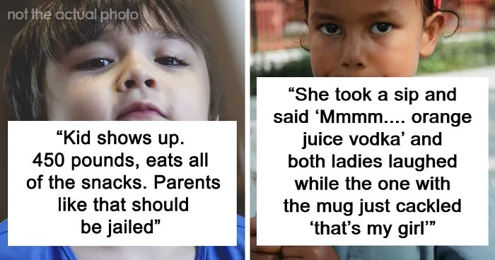 “She Was Detained And CPS Took The Kids”: 30 Times People Encountered The World’s Worst Parents