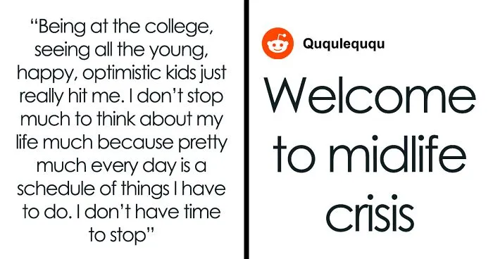 40YO, Overwhelmed By Nostalgia After Spending Morning At College, Laments His Wife Leaving Him