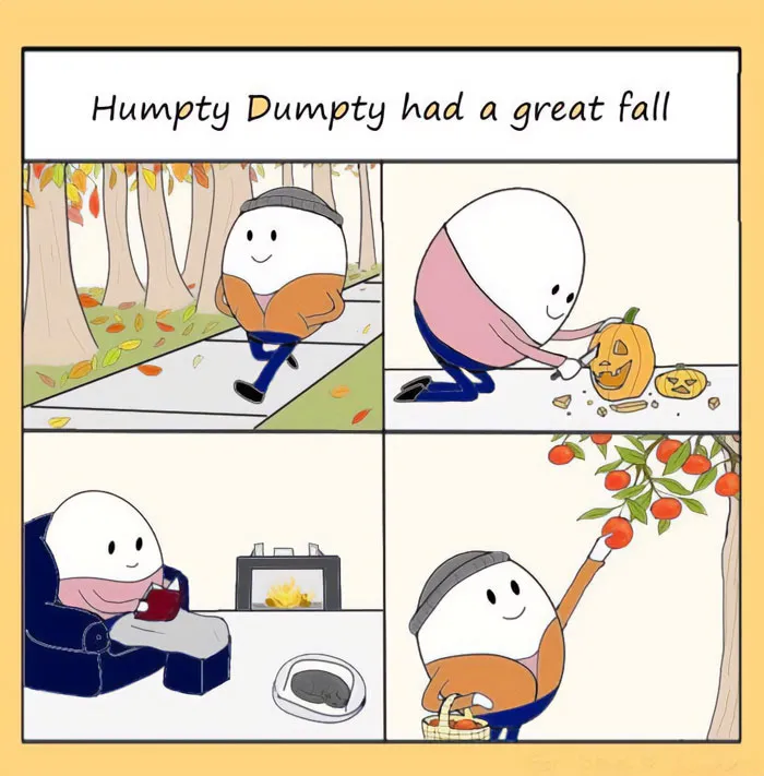 Less Tragic Humpty