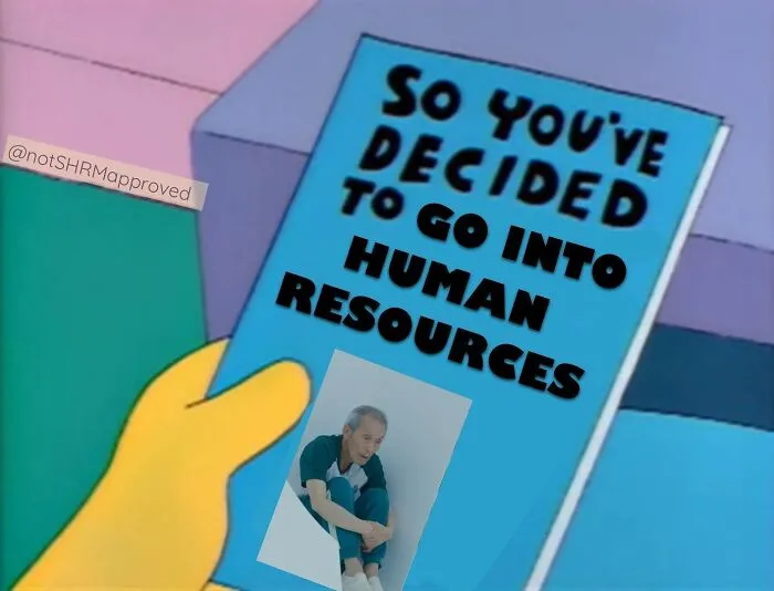 “Classic HR Memes”: 30 Painfully Hilarious Posts