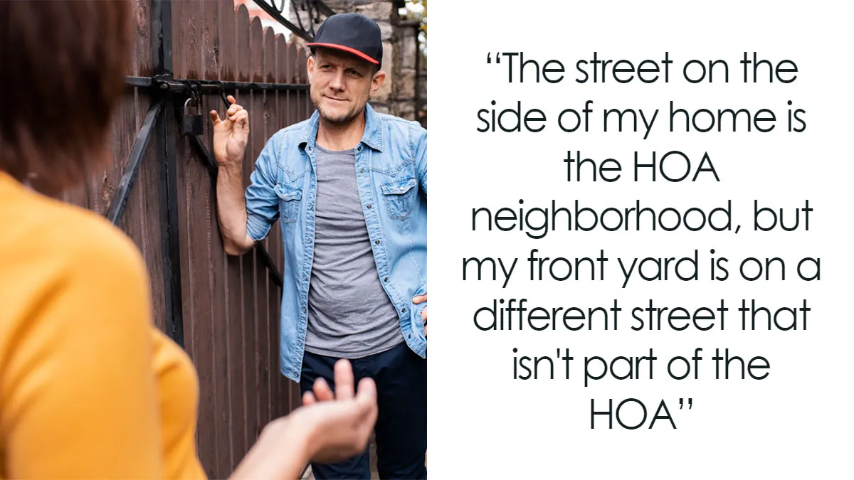 HOA Tries To Boss Around Man Who Doesn’t Belong To It, Regrets It When He Ruins Their View