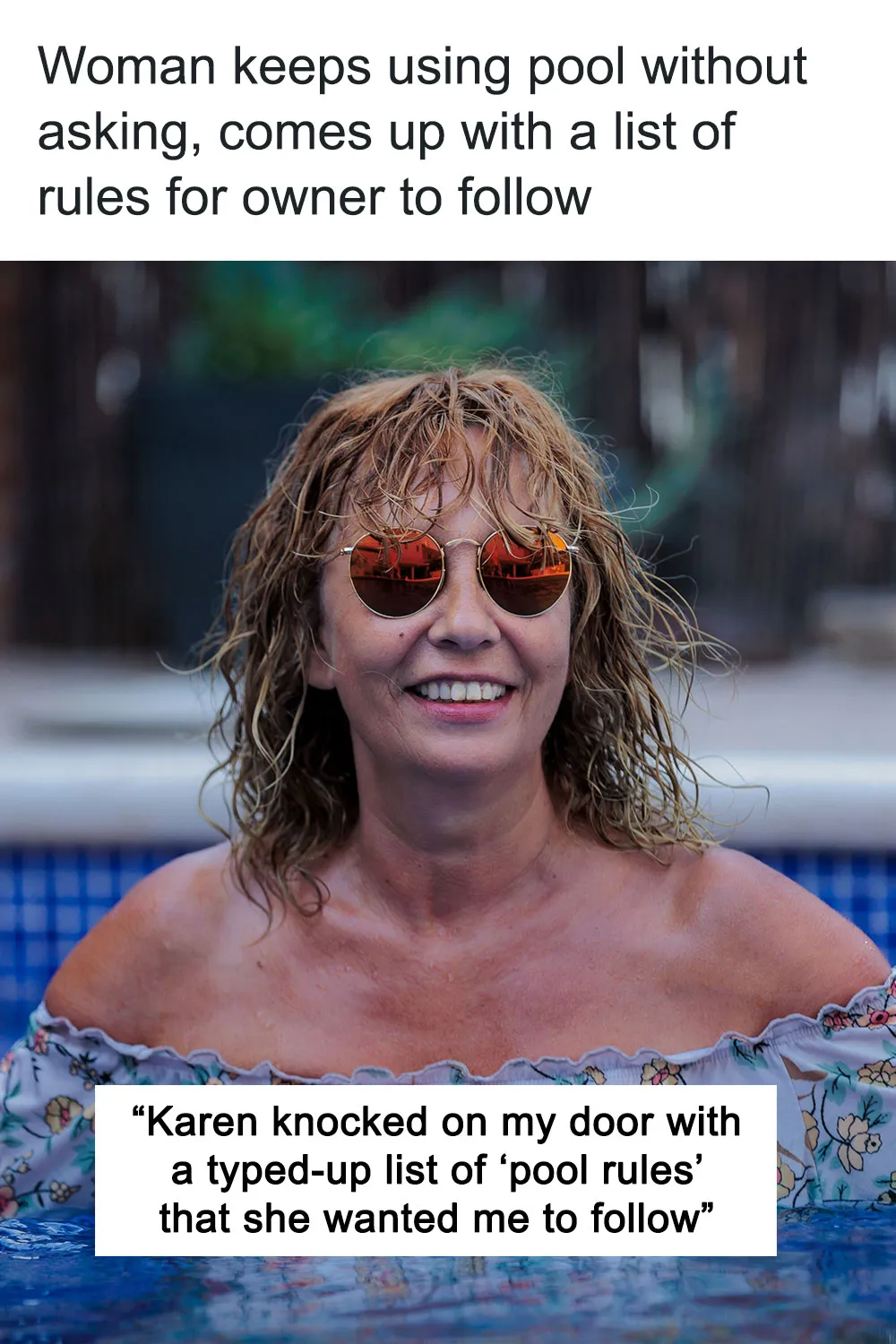 Woman Keeps Using Pool Without Asking, Comes Up With A List Of Rules For Owner To Follow