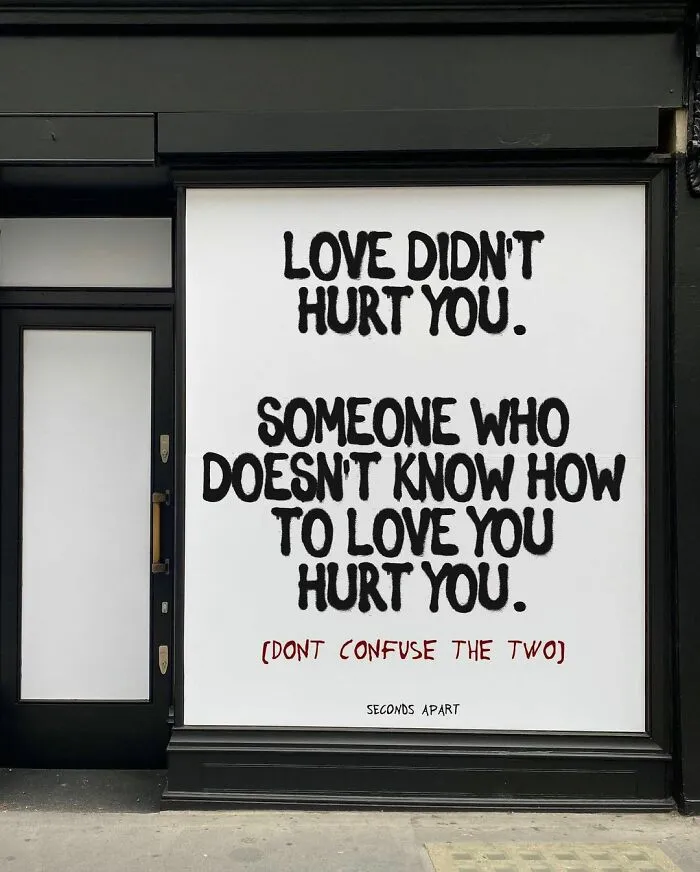 39 Wholesome Messages You Need To See, From The Streets Of London Directly To People’s Hearts