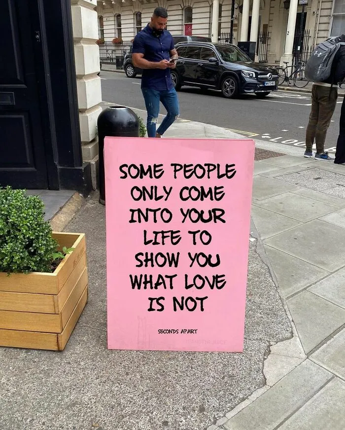 39 Wholesome Messages You Need To See, From The Streets Of London Directly To People’s Hearts