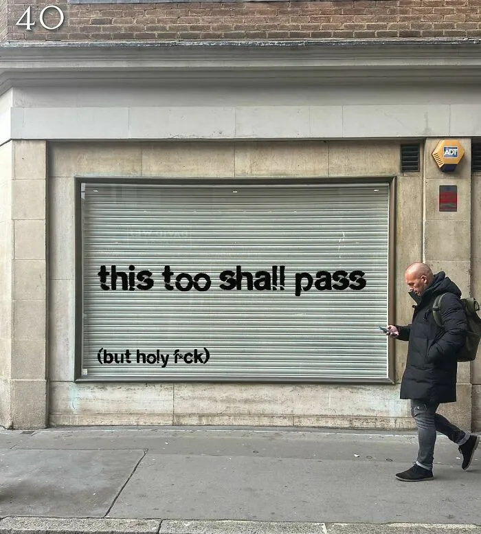 39 Wholesome Messages You Need To See, From The Streets Of London Directly To People’s Hearts