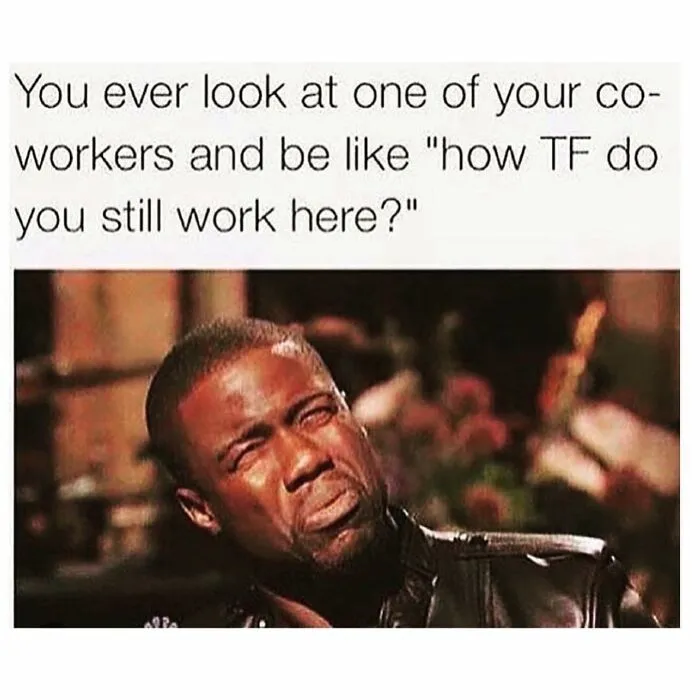 Man making a confused face with text about co-worker frustration, relatable meme for those above 30.