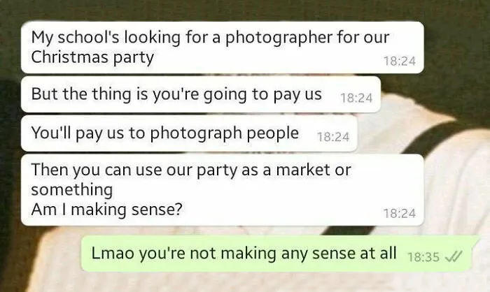 You Want Me To Pay You?