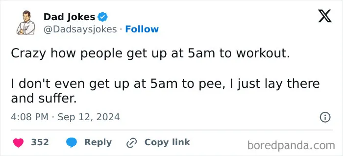 Funny tweet about waking up early; jokes about not being able to get up at 5am to pee, let alone work out.