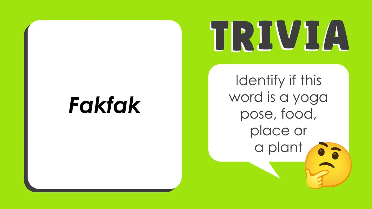 These Rarely Used Words Mean Either A Yoga Pose, Place, Food, Or Plant, Your Mission Is To Guess Which One