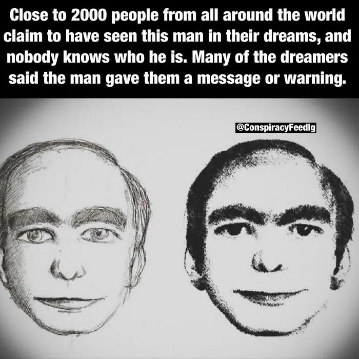 Weird fact: Sketches of a mysterious man reportedly seen in dreams by thousands worldwide.
