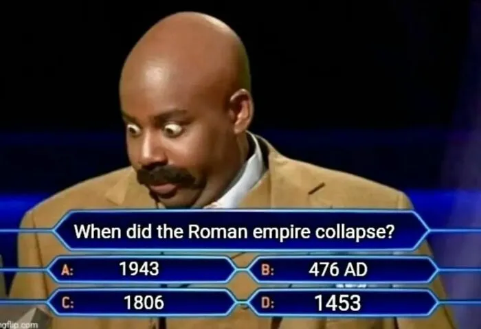 A shocked man on a quiz show faced with historical question about the Roman Empire's collapse, with humorous meme format.