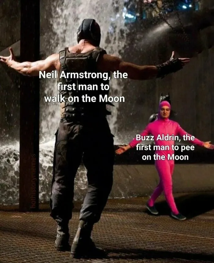 Humorous meme depicting historical firsts of Neil Armstrong and Buzz Aldrin on the Moon.