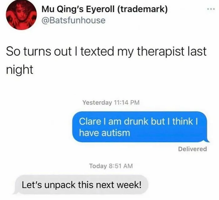 Meme depicts an awkward text exchange with a therapist, highlighting relatable humor for those above 30.
