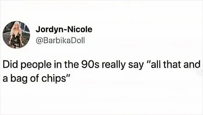 If You Haven’t Lived Through The ‘90s, These 30 Memes Might Make No Sense To You (New Pics)