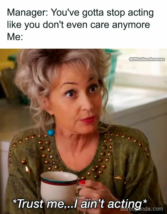 50 Painfully Spot-On Memes To Enjoy On Your 3rd Coffee Break